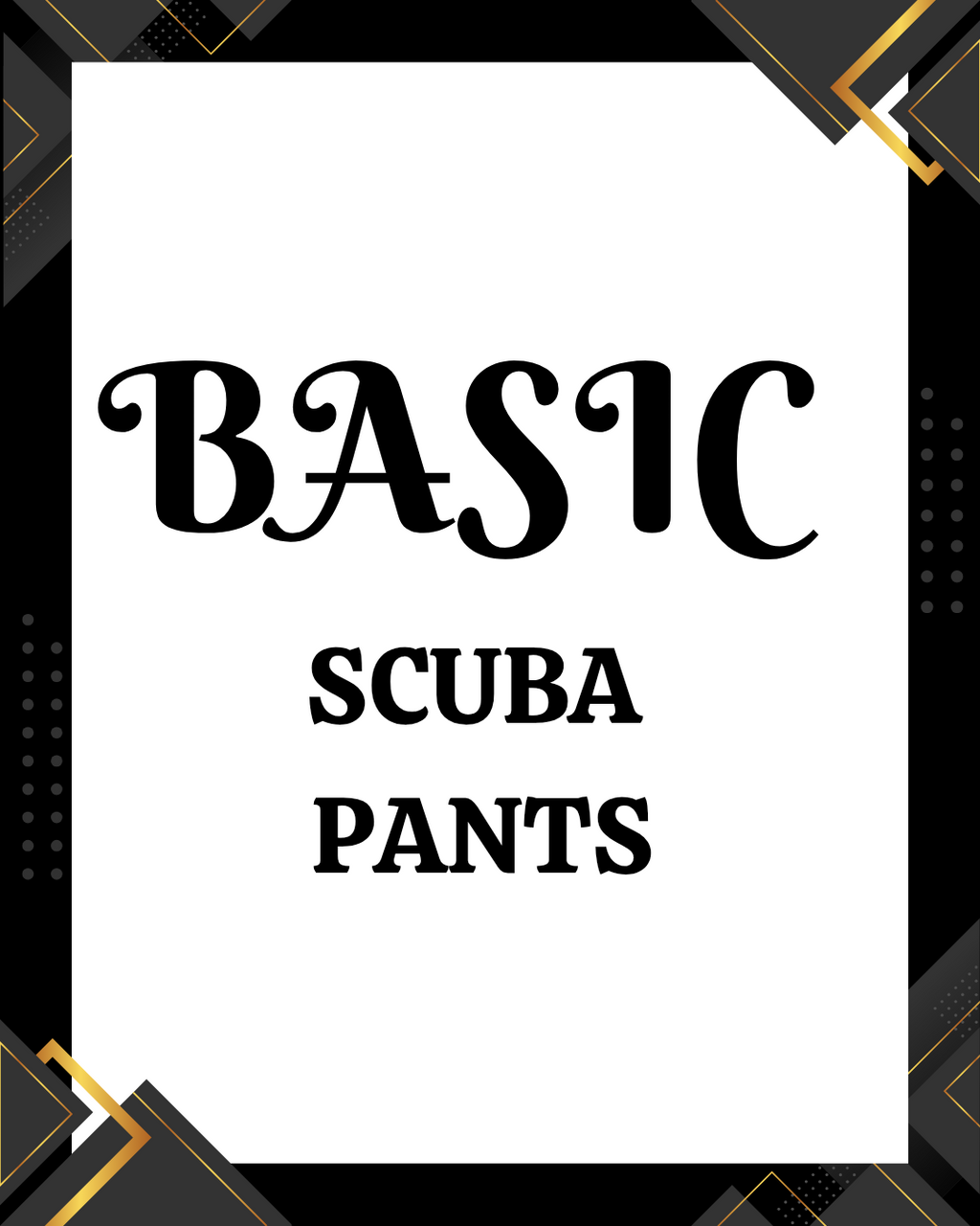 Basic Scuba Pants
