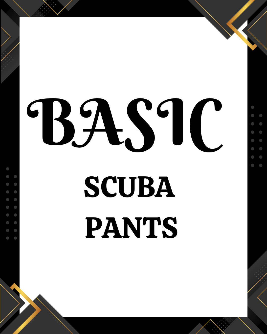 Basic Scuba Pants